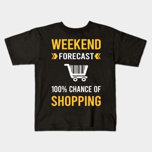 Weekend Forecast Shopping Shopper Kids T-Shirt